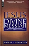 Jesus Divine Messiah - The New and Old Testament Witness 